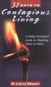 Cover of: 31 days to contagious living: a daily devotional guide on modeling Christ to others