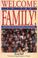 Cover of: Welcome to the Family