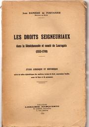 Cover of: Les droits seigneuriaux dans la sénéchaussée et comté de Lauragais (1553-1789) by Jean Ramière de Fortanier, Jean Ramière de Fortanier