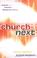 Cover of: Church Next