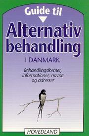 Guide til alternativ behandling i Danmark by Hugo Hørlych Karlsen