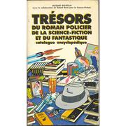 Cover of: Trésors du roman policier, de la science-fiction et du fantastique: catalogue encyclopédique : toutes les cotes