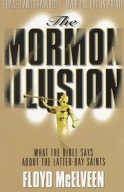 Cover of: The Mormon illusion: what the Bible says about the Latter-Day Saints