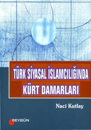 Cover of: Türk siyasal İslamcılığında Kürt damarları