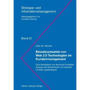 Einsatzszenarien von Web 2.0 Technologien im Kundenmanagement by Sven W. Flätchen