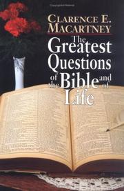 Cover of: The greatest questions of the Bible and of life by Clarence Edward Noble Macartney