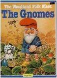 Cover of: The woodland folk meet the gnomes