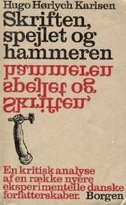 Skriften, spejlet og hammeren by Hugo Hørlych Karlsen