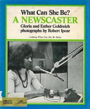 What Can She Be? A Newscaster by Gloria Goldreich