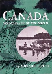 Cover of: Canada, Young Giant of the North by Adelaide Leitch