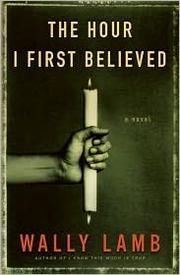 Cover of: The hour I first believed by Wally Lamb