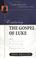 Cover of: Exploring the Gospel of Luke (John Phillips Commentary Series) (John Phillips Commentary Series, The)