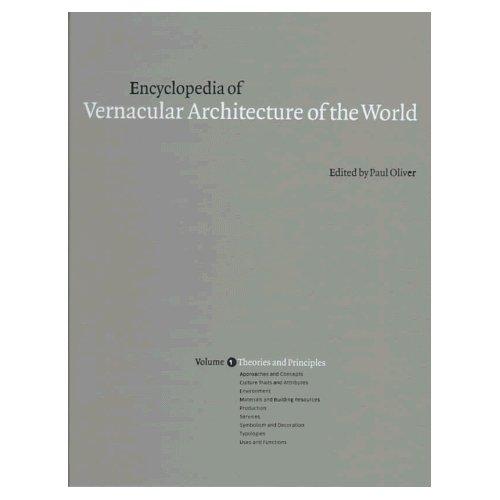 Encyclopedia of vernacular architecture of the world by edited by Paul Oliver.