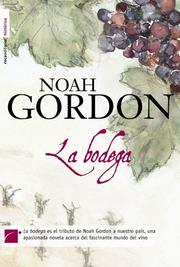 Cover of: La bodega by Noah Gordon, Noah Gordon