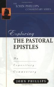 Exploring the Pastoral Epistles (John Phillips Commentary Series) (John Phillips Commentary Series, The) by John Phillips