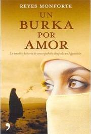 Cover of: Un burka por amor/ Burka by Love by Reyes Monforte