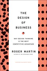 Cover of: The design of business by Roger L. Martin