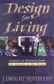 Cover of: Design for living: lessons in holiness from the Sermon on the mount