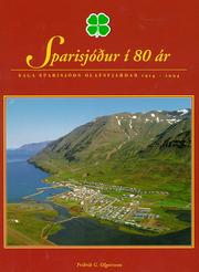 Cover of: Sparisjóður í 80 ár: Saga Sparisjóðs Ólafsfjarðar 1914 - 1994