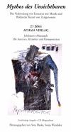 Cover of: Mythos des Unsichtbaren: Die Verbindung von Literatur mit Musik und bildender Kunst von Zeitgenossen: Jubiläums-Almanach 21 Jahre Aphaia Verlag