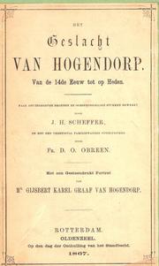 Cover of: geslacht Van Hogendorp van de 14de eeuw tot op heden: naar onuitgeg. bronnen en oorspr. stukken bewerkt