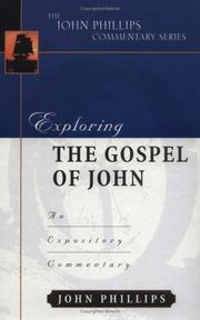 Cover of: Exploring the gospel of John by Phillips, John