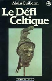 Cover of: Le défi celtique by Alain Guillerm