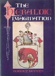 The heraldic imagination by Rodney Dennys