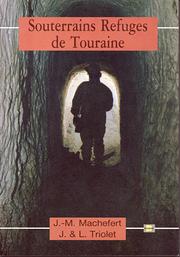 Cover of: Souterrains-refuges de Touraine