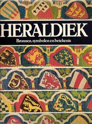 Cover of: Heraldiek: bronnen, symbolen en betekenis