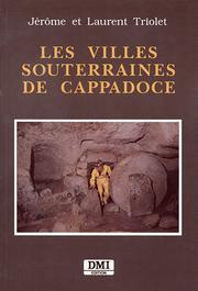 Cover of: Les villes souterraines de Cappadoce by Jérôme Triolet