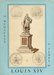 La Médaille au temps de Louis XIV by Josèphe Jacquiot