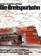 Cover of: Die Breitspurbahn Hitlers by Anton Joachimsthaler