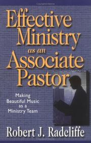 Cover of: Effective ministry as an associate pastor: making beautiful music as a ministry team