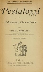Cover of: Pestalozzi et l'éducation élémentaire