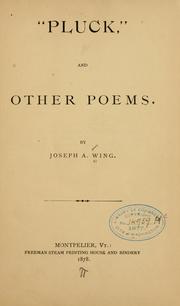 Cover of: Pluck, and other poems. | Joseph Addison Wing