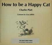 Cover of: How to be a happy cat