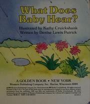 Cover of: What does baby hear? by Denise Lewis Patrick