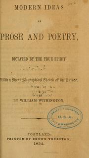 Cover of: Modern ideas in prose and poetry: dictated by the true spirit, with a short biographical sketch of the author