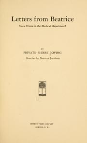 Cover of: Letters from Beatrice (to a private in the Medical department) | Pierre Loving