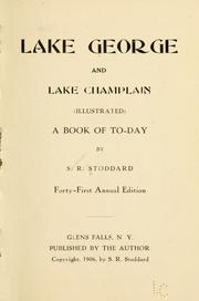 Cover of: Lake George and Lake Champlain: a book of to-day