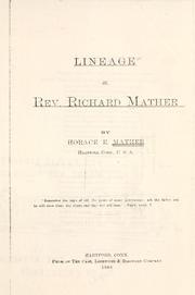 Lineage of Rev. Richard Mather by Horace E. Mather