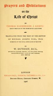Cover of: Prayers and meditations on the life of Christ by Thomas à Kempis