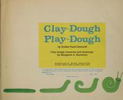 Cover of: Clay-dough, play-dough