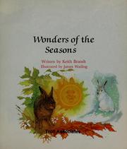 Cover of: Wonders of the seasons by Brandt, Keith