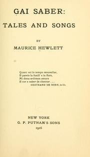Cover of: Gai saber: tales and songs by Maurice Henry Hewlett