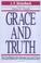 Cover of: Grace and truth