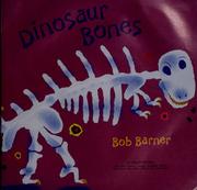 Cover of: Dinosaur bones by Bob Barner