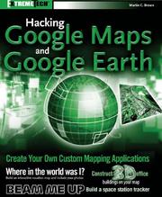 Cover of: Hacking Google Maps and Google Earth