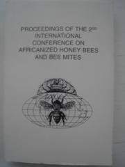 Proceedings of the 2nd International Conference on Africanized Honey Bees and Bee Mites by Eric H Erickson Jr.